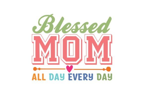 Blessed Mom Graphics for Crafts: A Seller's Review