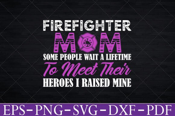 Firefighter Mom Graphics for Crafts and Branding