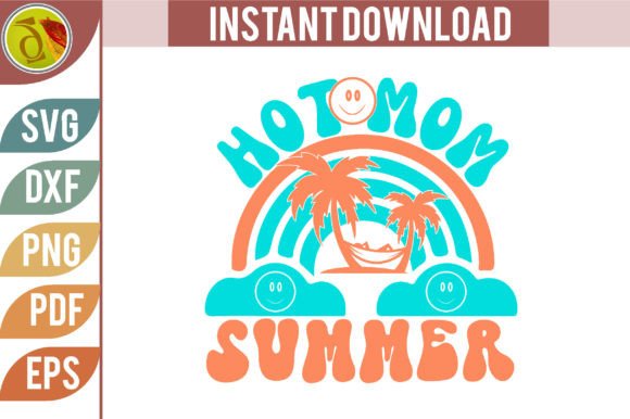 Hot Mom Summer Retro Design: Graphics for Crafts