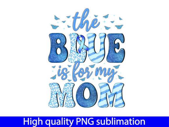 I Wear Blue for My Mom: Diabetes Graphics & Crafts