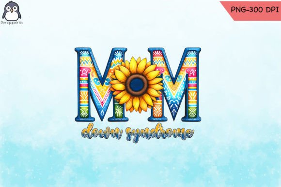 Mom Down Syndrome Day Sublimation PNG: Graphics for Crafts