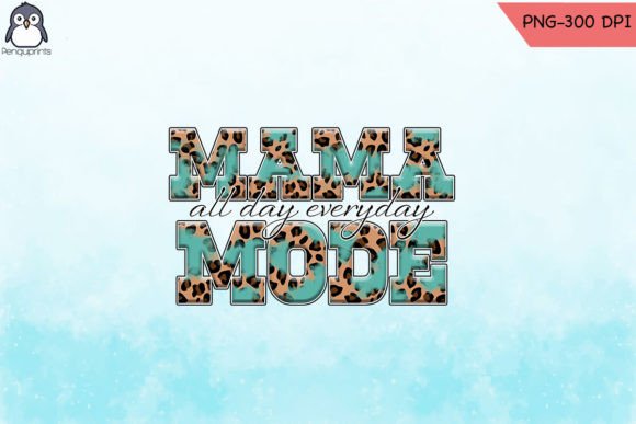 Mom Mode Mama PNG for Mother's Day
