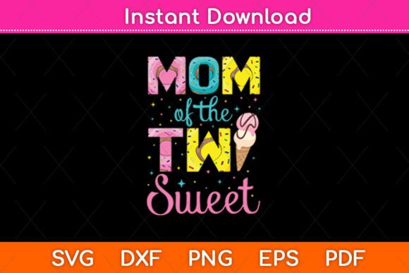 Mom of Two Sweet Birthday Girl Ice: Graphics & Crafts
