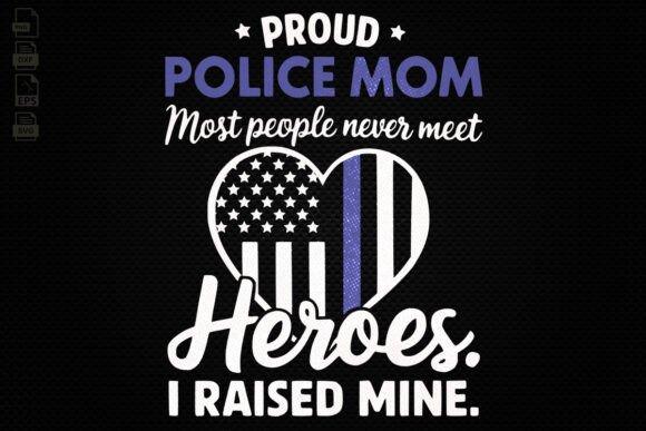 Proud Police Mom Graphics for Crafts & Blogs