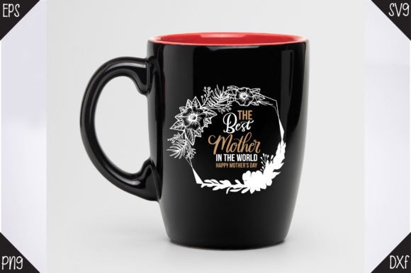 Review: The Best Mom in the World Happy Mother s Design