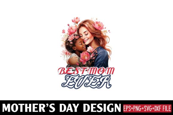 Reviewing Mather s Day, Best Mom Ever for Real Projects