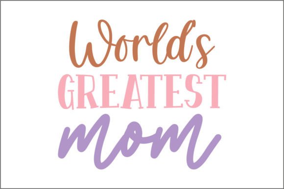 World's Greatest Mom 2: Graphics for Crafts